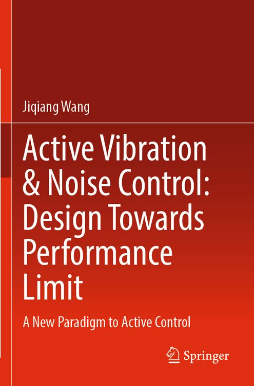 Produktbild: Active Vibration & Noise Control: Design Towards Performance Limit