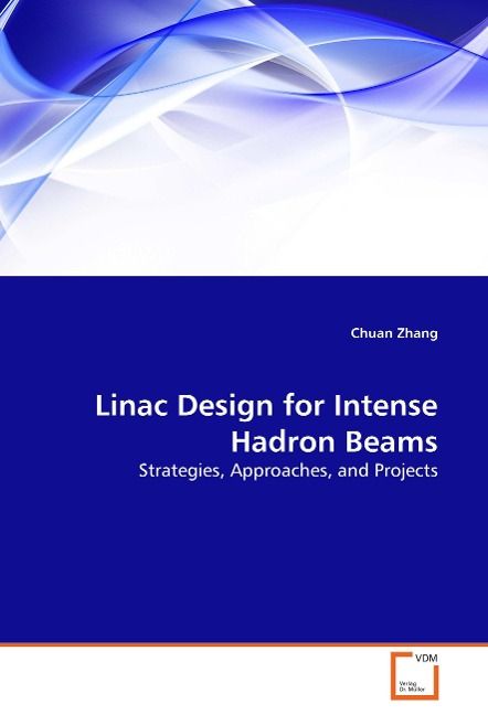 Produktbild: Zhang, C: Linac Design for Intense Hadron Beams