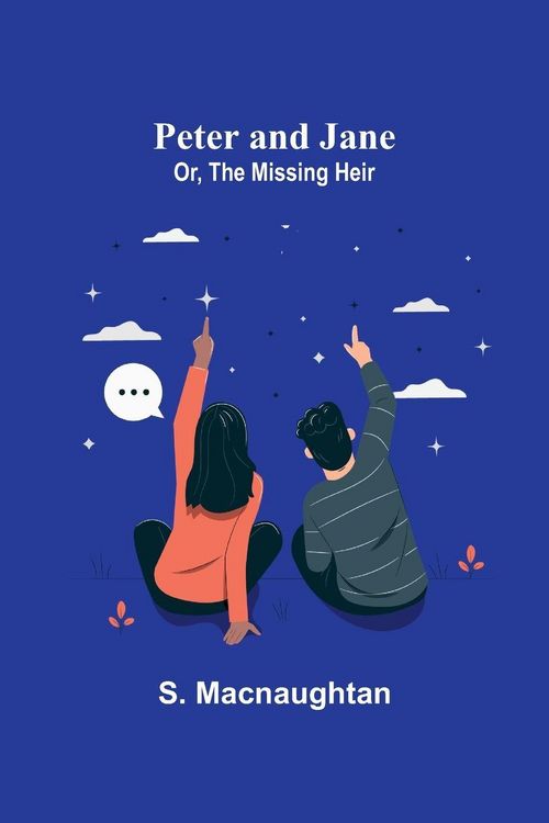 Produktbild: Peter and Jane; Or, The Missing Heir