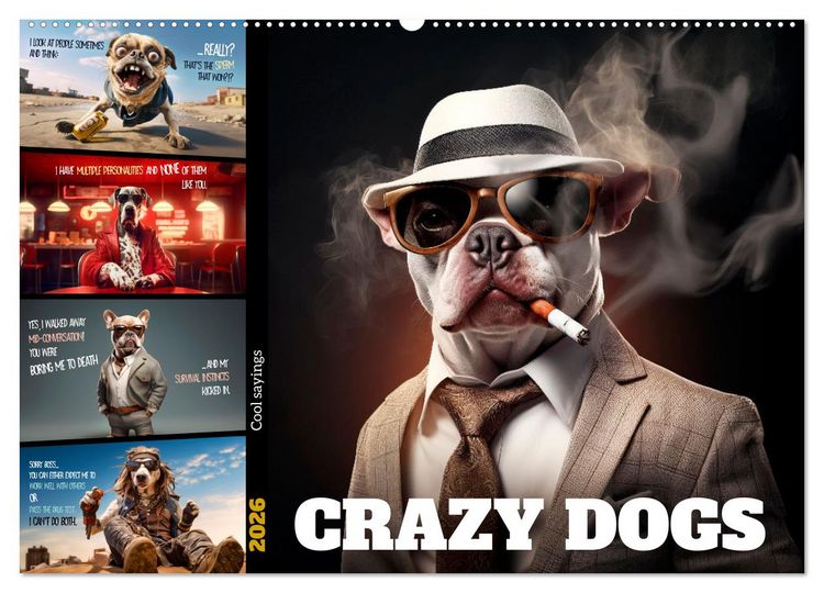 Produktbild: Crazy dogs COOL SAYINGS (Wall Calendar 2026 DIN A2 landscape), CALVENDO 12 Month Wall Calendar