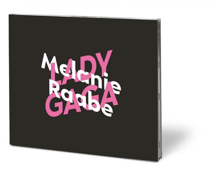 Produktbild: Melanie Raabe &uuml;ber Lady Gaga