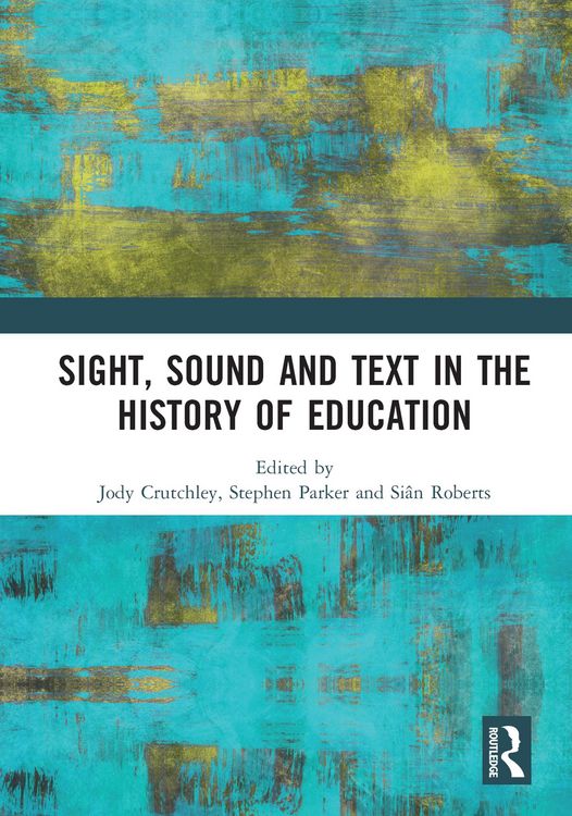 Produktbild: Sight, Sound and Text in the History of Education