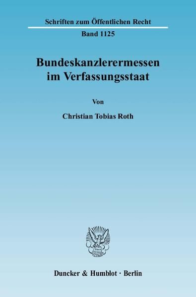 Produktbild: Bundeskanzlerermessen im Verfassungsstaat.