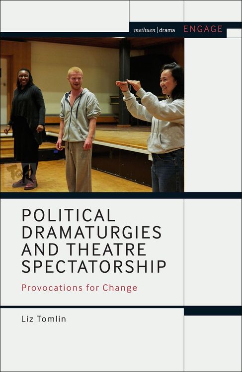 Produktbild: Political Dramaturgies and Theatre Spectatorship