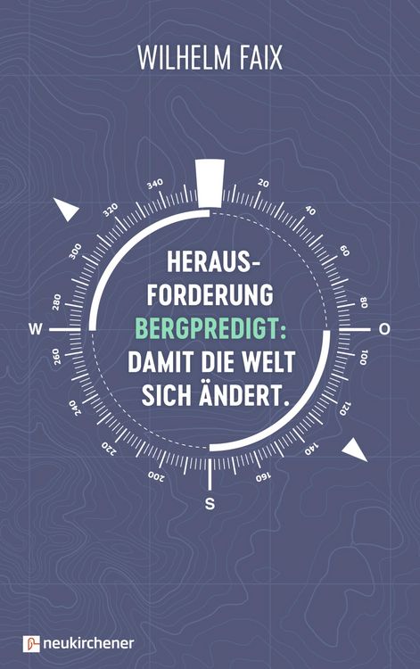 Produktbild: Herausforderung Bergpredigt: Damit die Welt sich &auml;ndert.