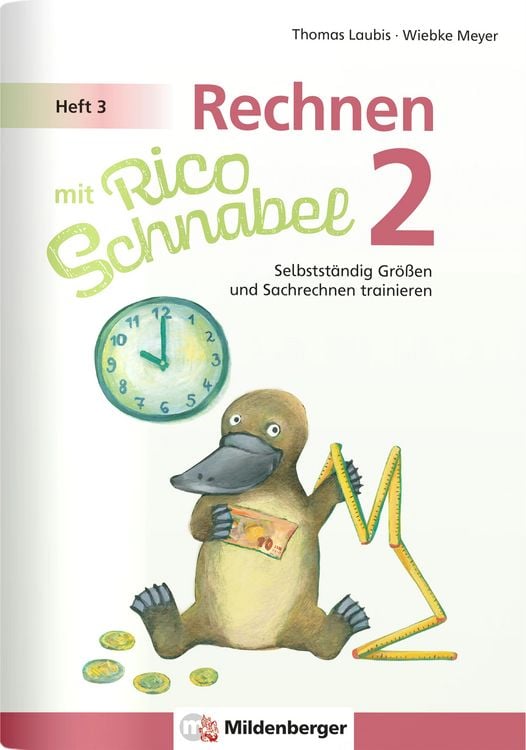 Produktbild: Rechnen mit Rico Schnabel Klasse 2, Heft 3 &ndash; Selbstst&auml;ndig Gr&ouml;&szlig;en und Sachrechnen trainieren