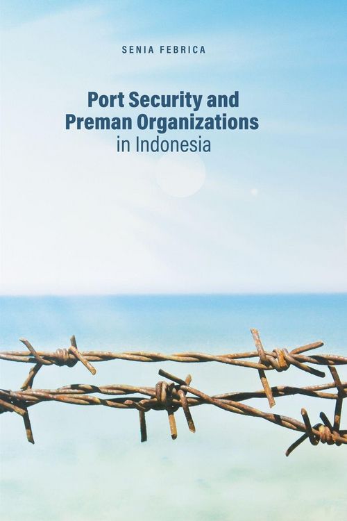 Produktbild: Port Security and Preman Organizations in Indonesia