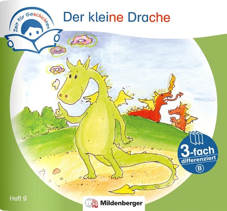 Produktbild: Zeit f&uuml;r Geschichten &ndash; 3-fach differenziert, Heft 9: Der kleine Drache &ndash; B