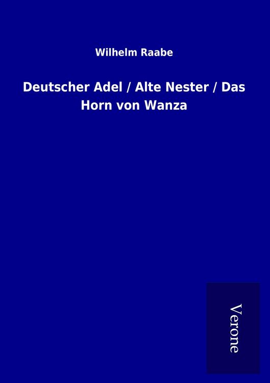 Produktbild: Deutscher Adel / Alte Nester / Das Horn von Wanza