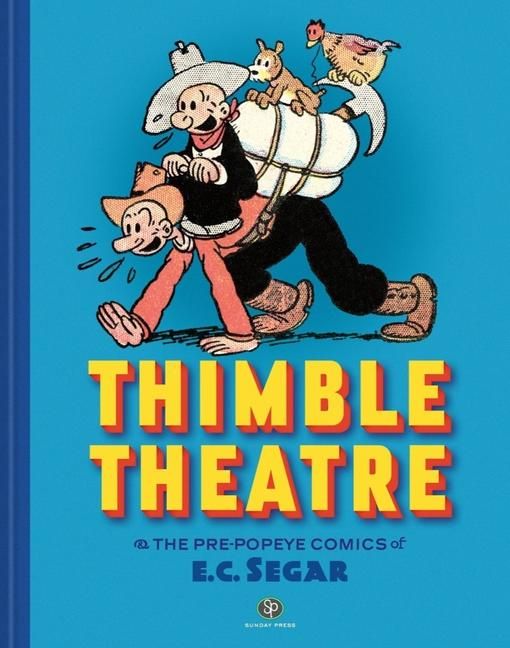 Produktbild: Thimble Theatre & the Pre-Popeye Comics of E.C. Segar