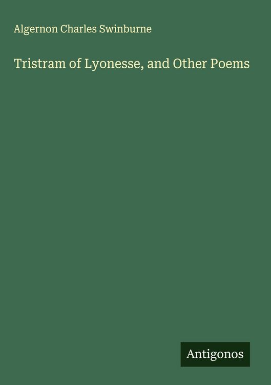 Produktbild: Tristram of Lyonesse, and Other Poems