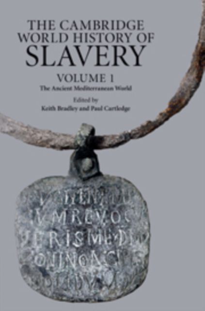 Produktbild: The Cambridge World History of Slavery: Volume 1, the Ancient Mediterranean World