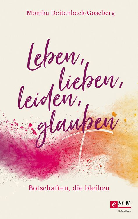 Produktbild: Leben, lieben, leiden, glauben