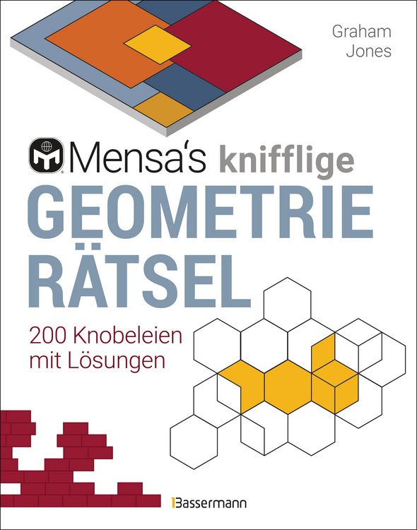 Produktbild: Mensa's knifflige Geometrier&auml;tsel. Mathematische Aufgaben aus der Trigonometrie und r&auml;umlichen Vorstellungskraft. 3D-R&auml;tsel, Pentominos, Tangrams, Streichholzpuzzles, Fl&auml;chenr&auml;tsel u.v.m.