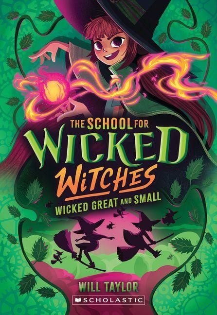 Produktbild: Wicked, Great and Small (the School for Wicked Witches, Book 4)