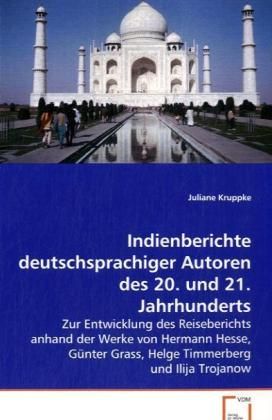 Produktbild: Kruppke Juliane: Indienberichte deutschsprachiger Autoren de