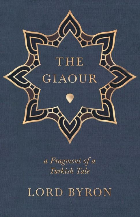 Produktbild: The Giaour - A Fragment of a Turkish Tale