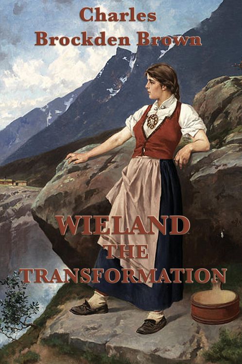Produktbild: Wieland -Or- The Transformation - An Early American Gothic Novel