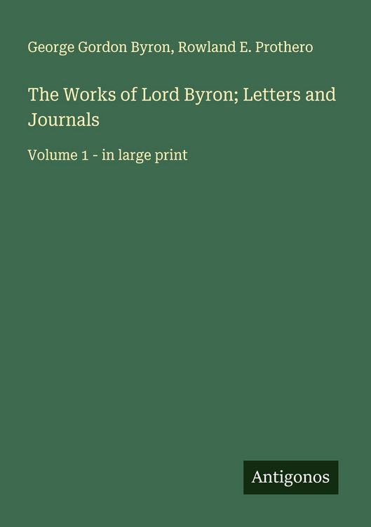 Produktbild: The Works of Lord Byron; Letters and Journals