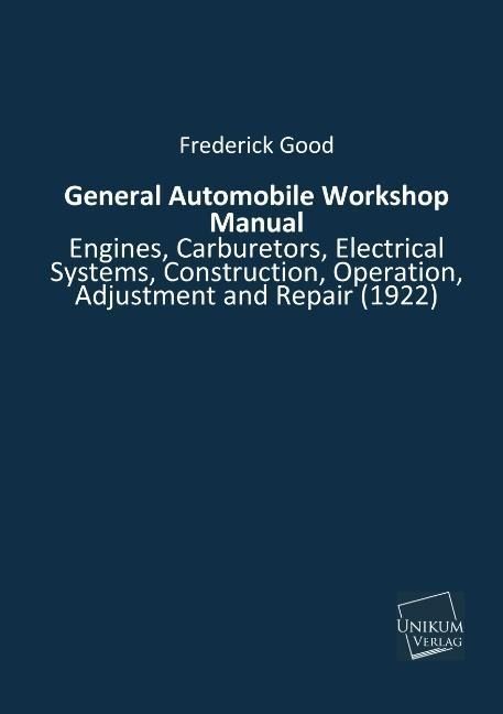 Produktbild: Good, F: General Automobile Workshop Manual