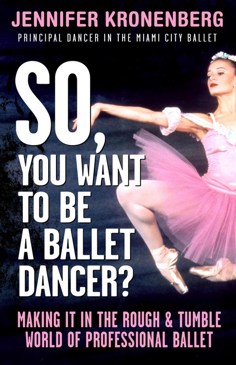 Produktbild: So, You Want To Be a Ballet Dancer?