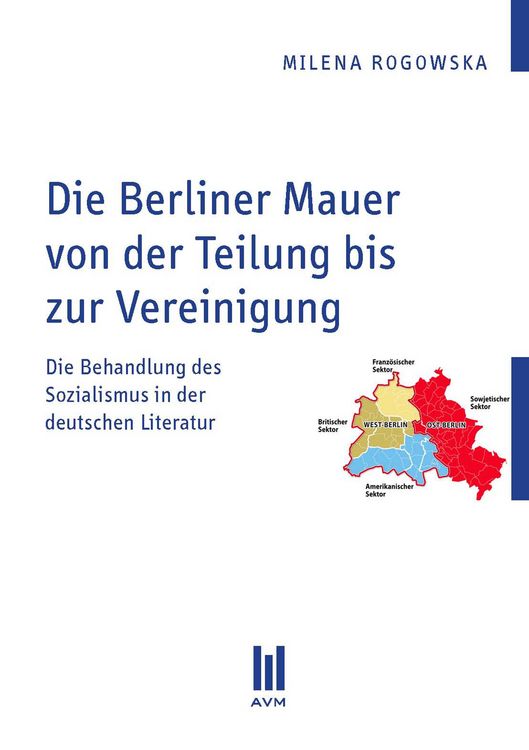 Produktbild: Die Berliner Mauer von der Teilung bis zur Vereinigung