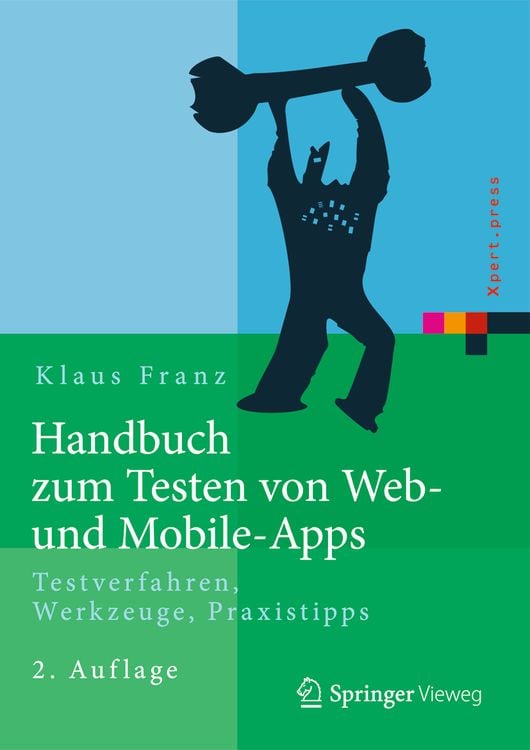 Bild vom Artikel Handbuch zum Testen von Web- und Mobile-Apps vom Autor Klaus Franz