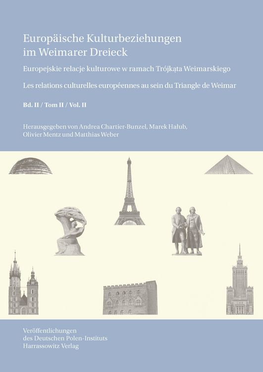 Produktbild: Europ&auml;ische Kulturbeziehungen im Weimarer Dreieck /Europejskie relacje kulturowe w ramach Tr&oacute;jkata Weimarskiego / Les relations culturelles europ&eacute;enne