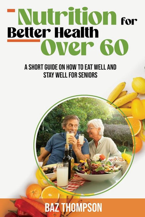 Produktbild: Nutrition for Better Health Over 60