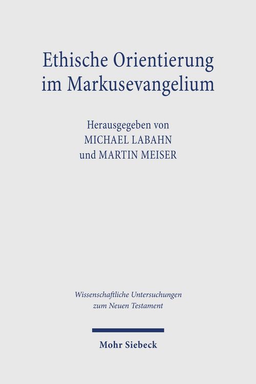 Produktbild: Ethische Orientierung im Markusevangelium