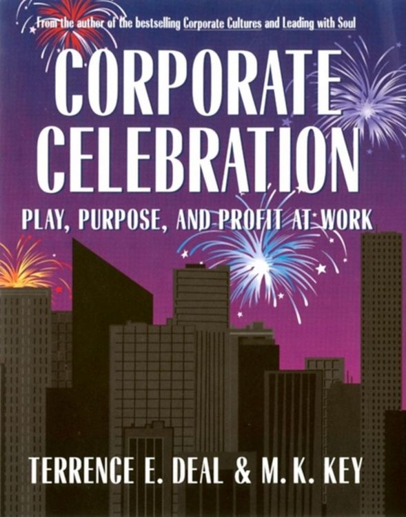 Produktbild: Corporate Celebration Play, Purpose, and Profit at Work