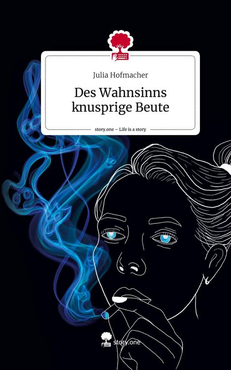 Produktbild: Des Wahnsinns knusprige Beute. Life is a Story - story.one