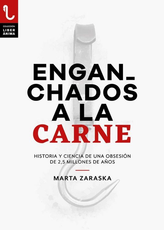 Produktbild: Enganchados a La Carne: Historia Y Ciencia De Una Obsesi&oacute;n De 2,5 Millones De A&ntilde;os