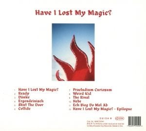 Produktbild: Have I Lost My Magic?