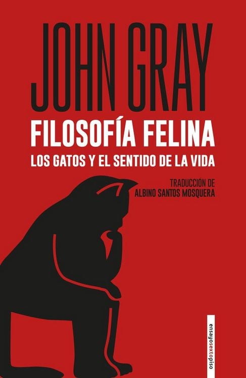 Produktbild: Filosof&iacute;a felina : los gatos y el sentido de la vida