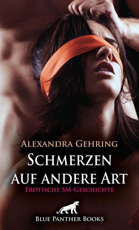 Produktbild: Schmerzen auf andere Art | Erotische SM-Geschichte