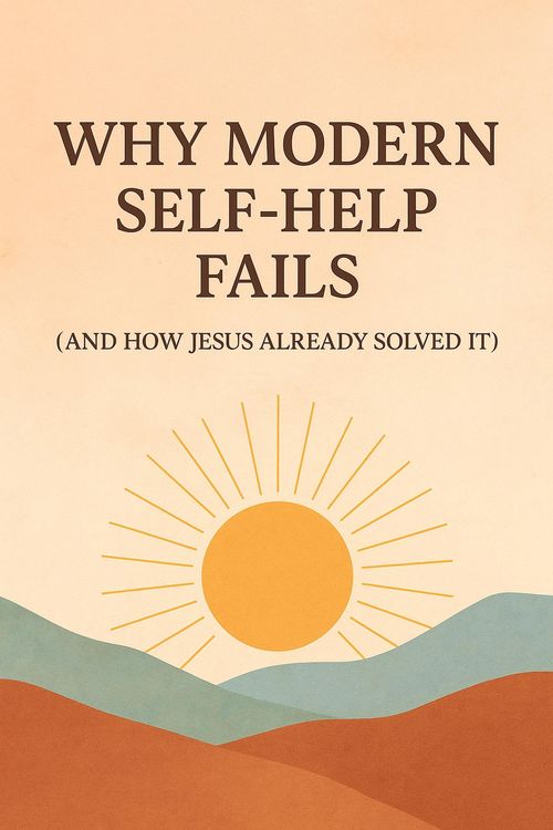Produktbild: Why Modern Self-Help Fails - and How Jesus Already Solved It
