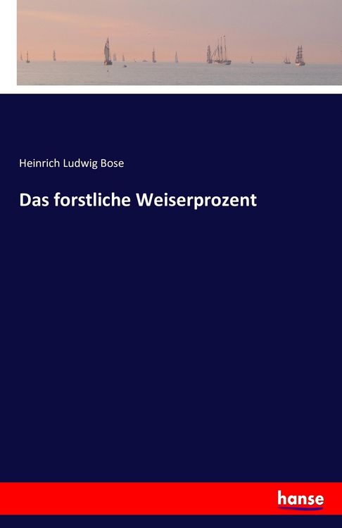 Produktbild: Das forstliche Weiserprozent