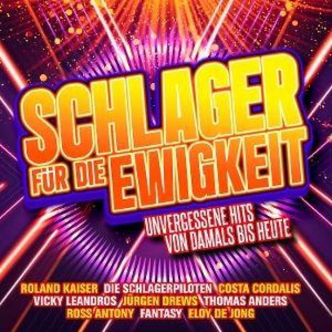 Produktbild: Schlager f&uuml;r die Ewigkeit: Unvergessene Hits von d