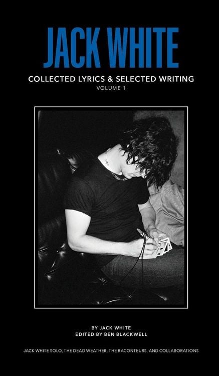 Produktbild: Jack White Complete Lyrics and Selected Writing