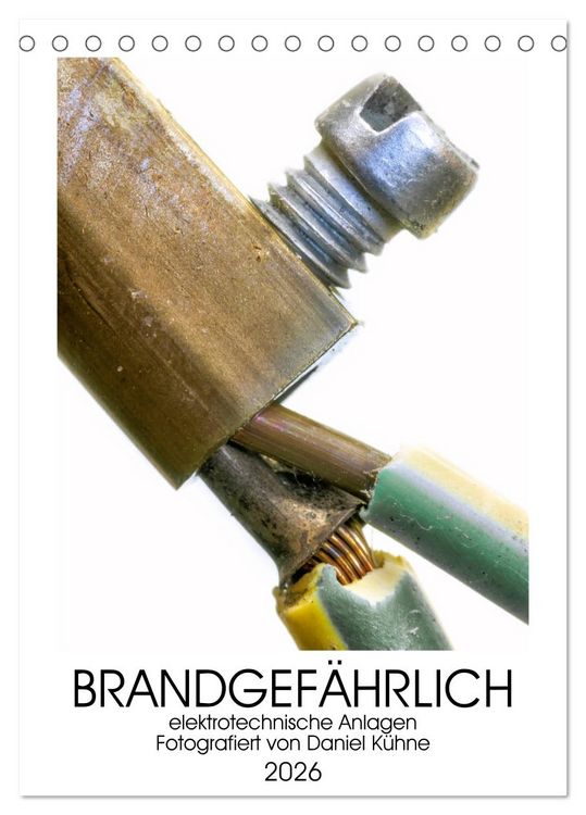 Produktbild: Brandgef&auml;hrliche elektrische Anlagen (Tischkalender 2026 DIN A5 hoch), CALVENDO Monatskalender