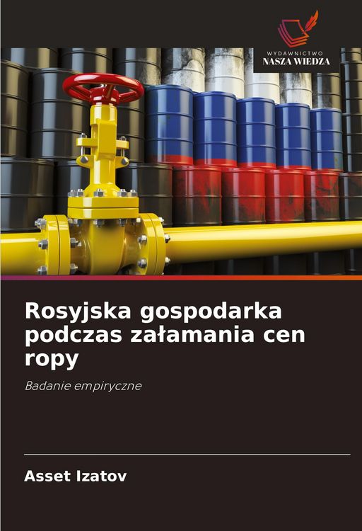 Produktbild: Rosyjska gospodarka podczas za&iquest;amania cen ropy