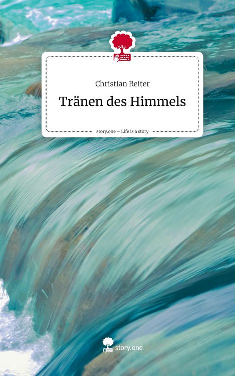 Produktbild: Tr&auml;nen des Himmels. Life is a Story - story.one