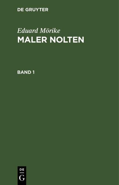 Produktbild: Eduard M&ouml;rike: Maler Nolten. Band 1