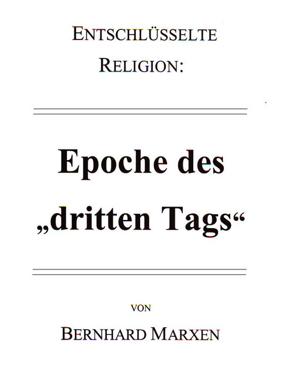 Produktbild: Entschl&uuml;sselte Religion: Epoche des "dritten Tags"