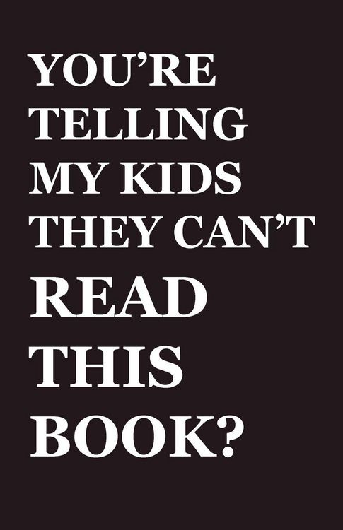 Produktbild: You're Telling My Kids They Can't Read This Book?