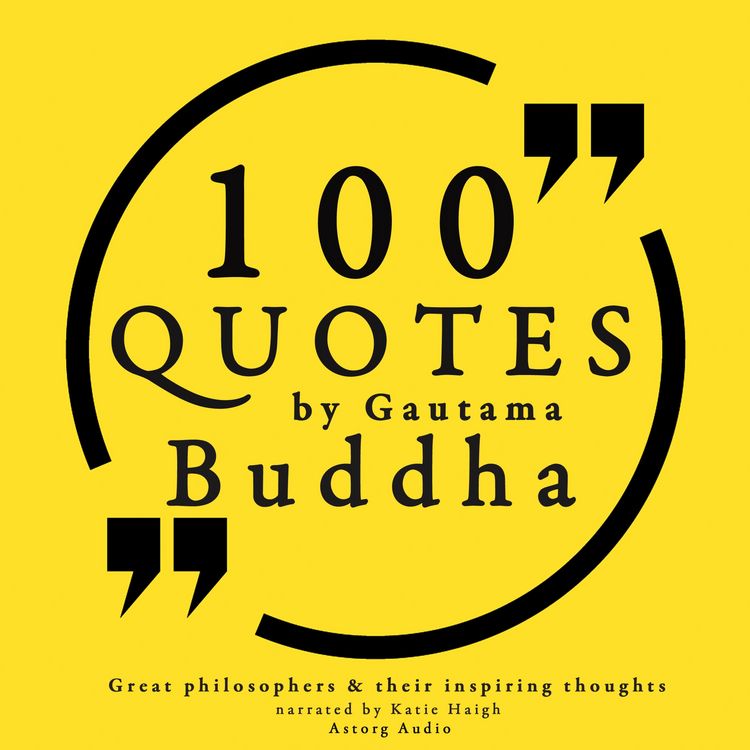 Produktbild: 100 quotes by Gautama Buddha: Great philosophers & their inspiring thoughts
