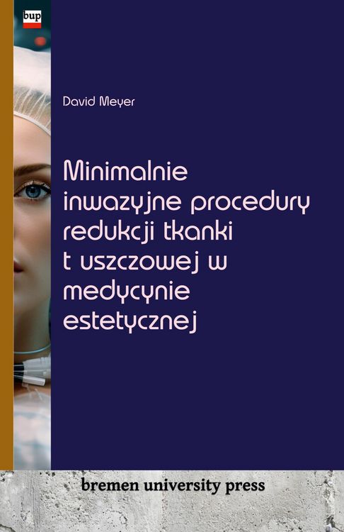 Produktbild: Minimalnie inwazyjne procedury redukcji tkanki t&iquest;uszczowej w medycynie estetycznej