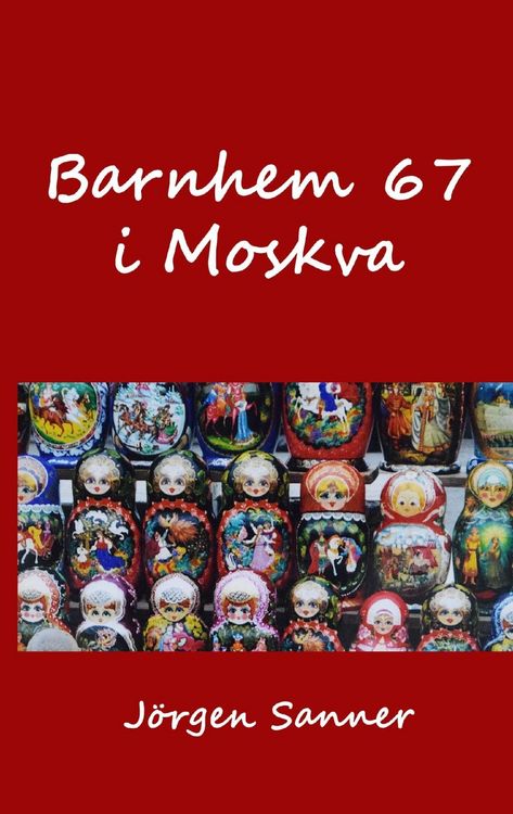 Produktbild: Barnhem 67 i Moskva