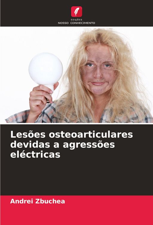 Produktbild: Les&otilde;es osteoarticulares devidas a agress&otilde;es el&eacute;ctricas